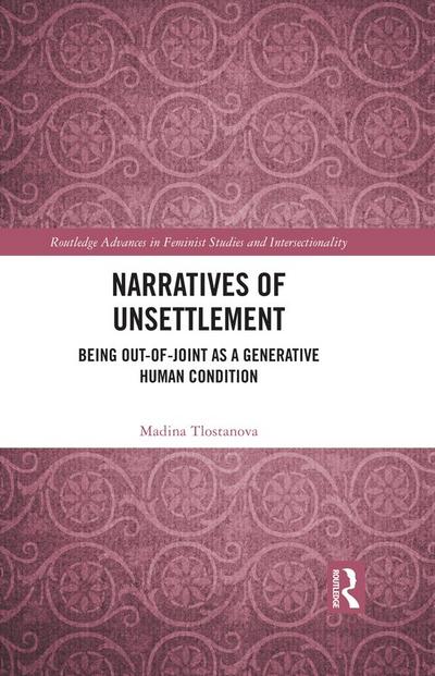 Narratives of Unsettlement