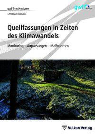 Quellfassungen in Zeiten des Klimawandels