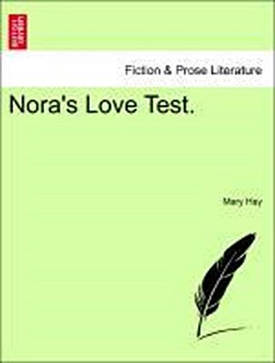 Nora’s Love Test.