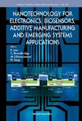 NANOTECH ELECTRON, BIOSENSOR, ADDITIVE MANUFACT & EMER SYS..