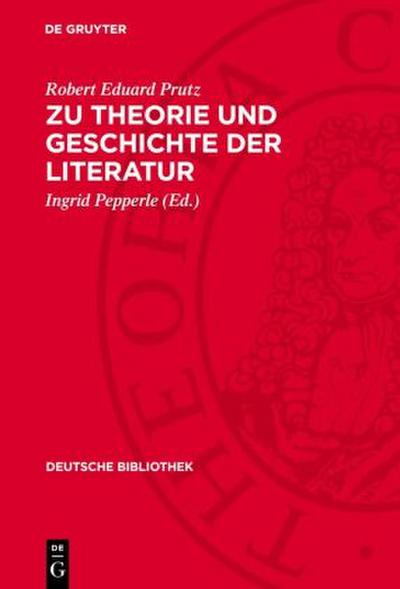 Zu Theorie und Geschichte der Literatur