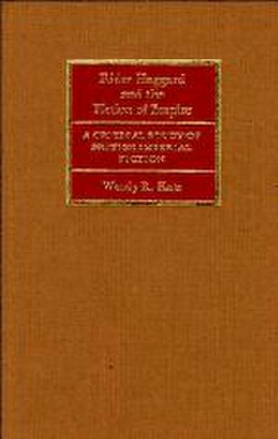 Rider Haggard and the Fiction of Empire
