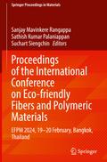 Proceedings of the International Conference on Eco-friendly Fibers and Polymeric Materials