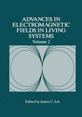 Advances in Electromagnetic Fields in Living Syste