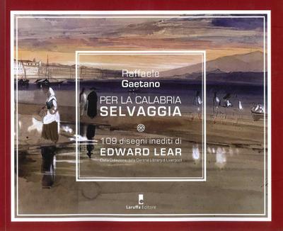 Gaetano, R: Per la Calabria selvaggia