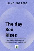 The Day Sex Rises