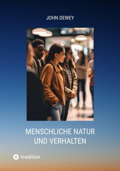 Menschliche Natur und Verhalten