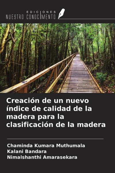 Creación de un nuevo índice de calidad de la madera para la clasificación de la madera