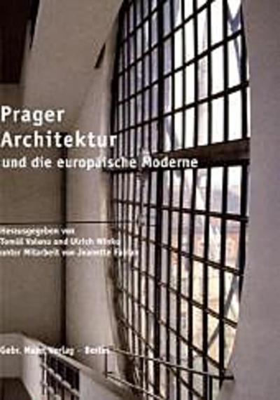 Prager Architektur und europäische Moderme