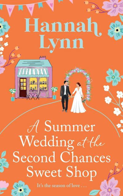 A Summer Wedding at the Second Chances Sweet Shop