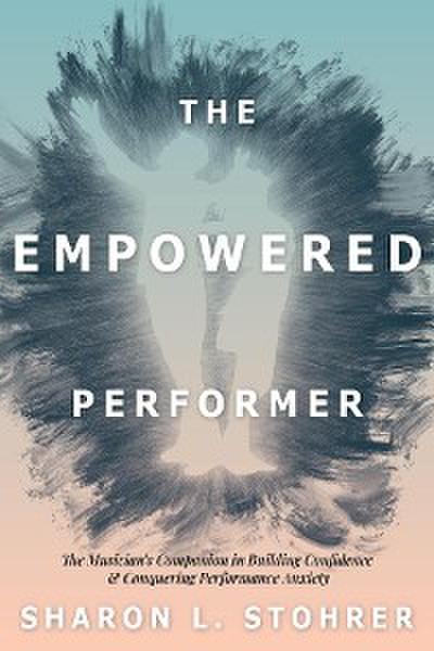 The Empowered Performer