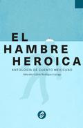 El hambre heroica