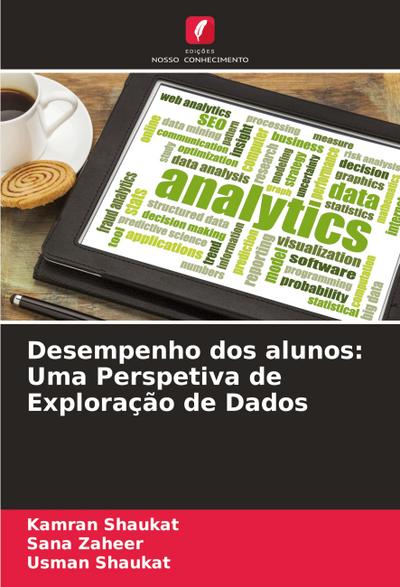 Desempenho dos alunos: Uma Perspetiva de Exploração de Dados