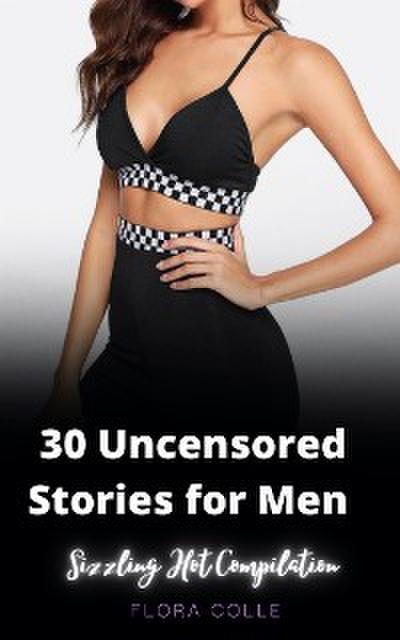 30 Uncensored Stories for Men