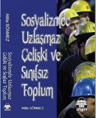 Sosyalizmde Uzlasmaz Celiski Ve Sinifsiz Toplum