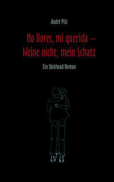 No llores, mi querida - Weine nicht, mein Schatz