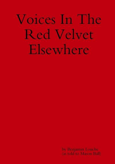 Voices in the Red Velvet Elsewhere