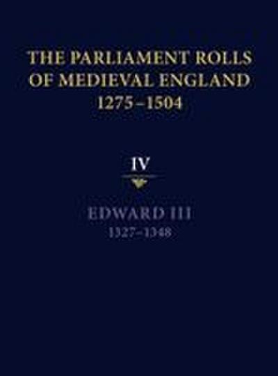 The Parliament Rolls of Medieval England, 1275-1504
