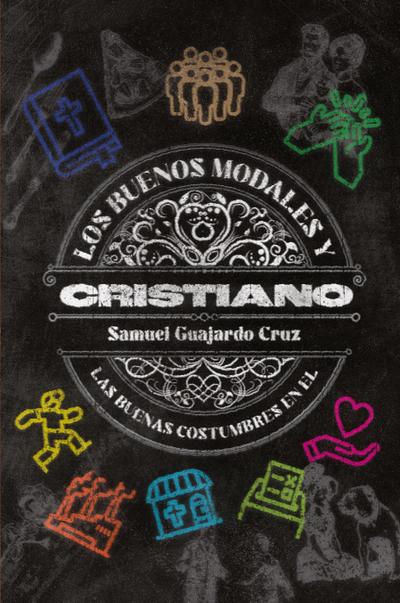 Los buenos modales y las buenas costumbres del Cristiano