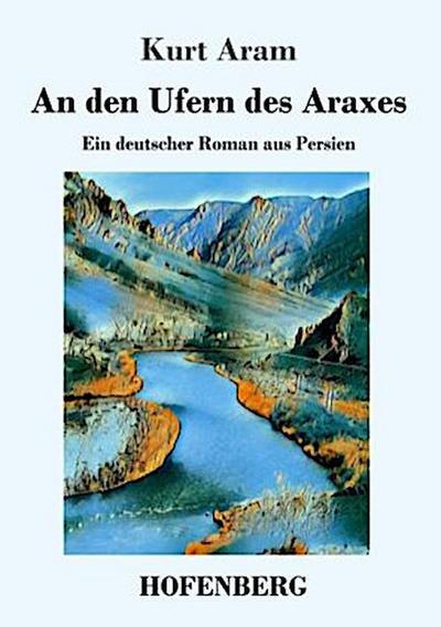 An den Ufern des Araxes