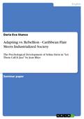 Adapting vs. Rebellion - Caribbean Flair Meets Industrialized Society