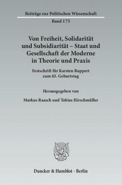 Von Freiheit, Solidarität und Subsidiarität - Staat und Gesellschaft der Moderne in Theorie und Praxis