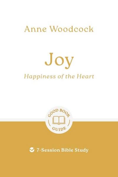Joy: Happiness of the Heart