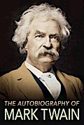 The Autobiography of Mark Twain