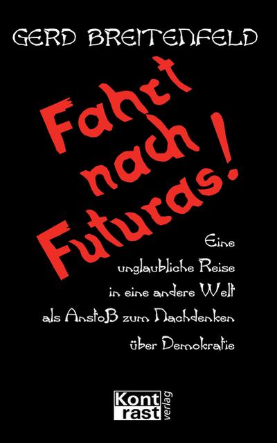 Fahrt nach Futuras