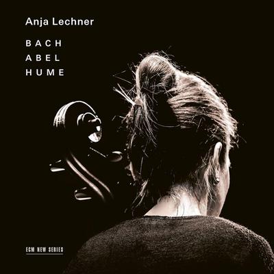 Anja Lechner - Bach/Abel/Hume