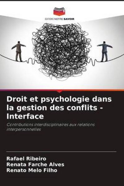 Droit et psychologie dans la gestion des conflits - Interface