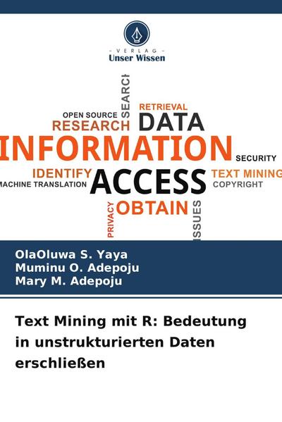 Text Mining mit R: Bedeutung in unstrukturierten Daten erschließen