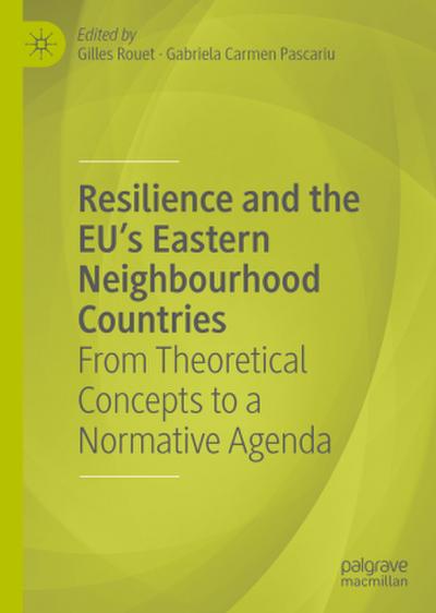 Resilience and the EU’s Eastern Neighbourhood Countries