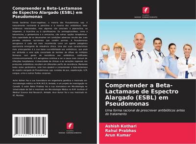 Compreender a Beta-Lactamase de Espectro Alargado (ESBL) em Pseudomonas