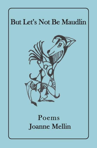 But Let’s Not Be Maudlin