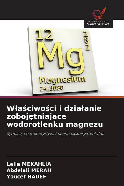 W¿a¿ciwo¿ci i dzia¿anie zoboj¿tniaj¿ce wodorotlenku magnezu
