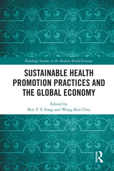 Sustainable Health Promotion Practices and the Global Economy
