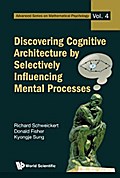 Discovering Cognitive Architecture By Selectively Influencing Mental Processes