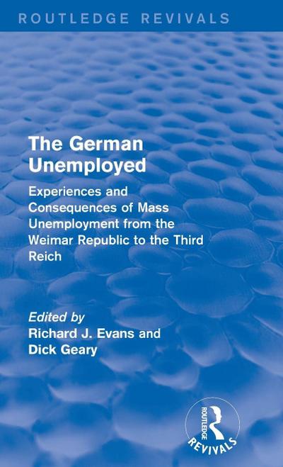 The German Unemployed (Routledge Revivals)
