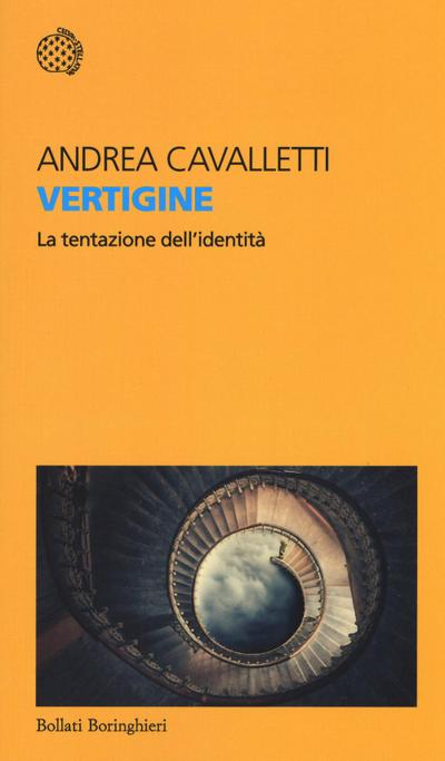 Vertigine. La tentazione dell’identità
