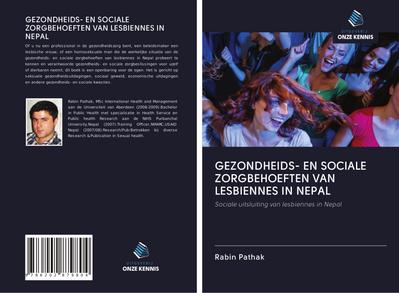 GEZONDHEIDS- EN SOCIALE ZORGBEHOEFTEN VAN LESBIENNES IN NEPAL