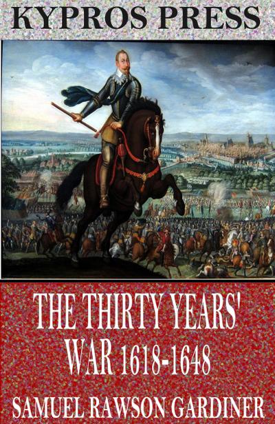 The Thirty Years’ War 1618-1648