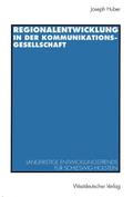 Regionalentwicklung in der Kommunikationsgesellsch