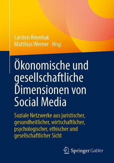 Ökonomische und gesellschaftliche Dimensionen von Social Media