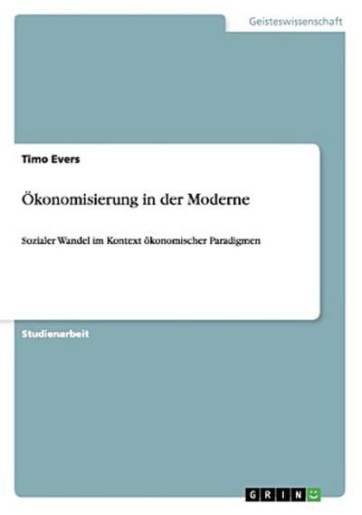 Ökonomisierung in der Moderne