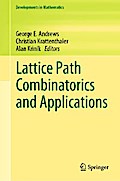 Lattice Path Combinatorics and Applications