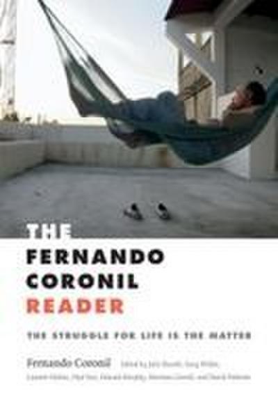 The Fernando Coronil Reader