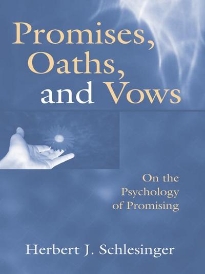 Promises, Oaths, and Vows