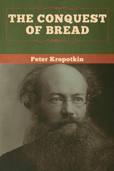 The Conquest of Bread