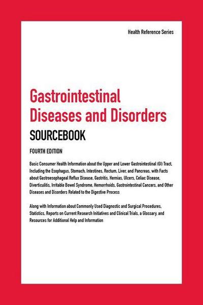 Gastrointestinal Diseases and Disorders Sourcebook